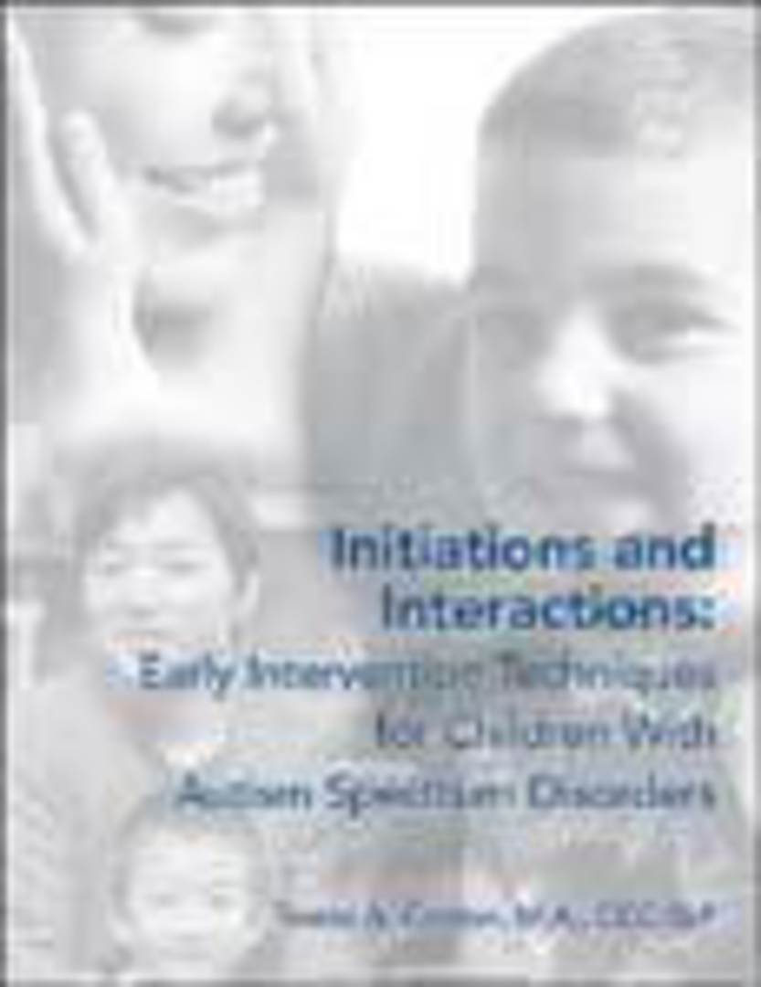 Initiations and Interactions: Early Intervention Techniques for Children with Autism Spectrum Disorders image 0